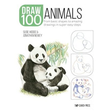 Draw 100: Animals: From Basic Shapes to Amazing Drawing - Hodge, Susie - Paperback / sof -31/01/2022