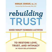 Rebuilding Trust: Guided Therapy Techniques and Activit - Johnson, Morgan - Paperback / sof -20/09/2022