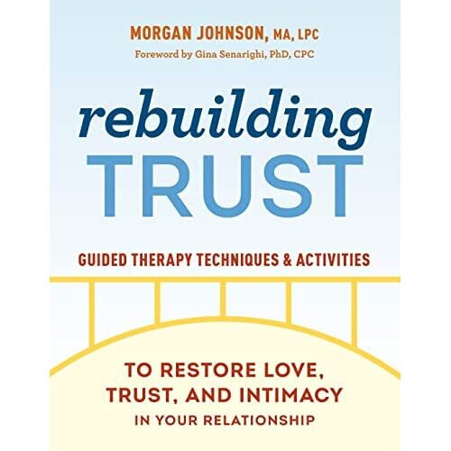 Rebuilding Trust: Guided Therapy Techniques and Activit - Johnson, Morgan - Paperback / sof -20/09/2022