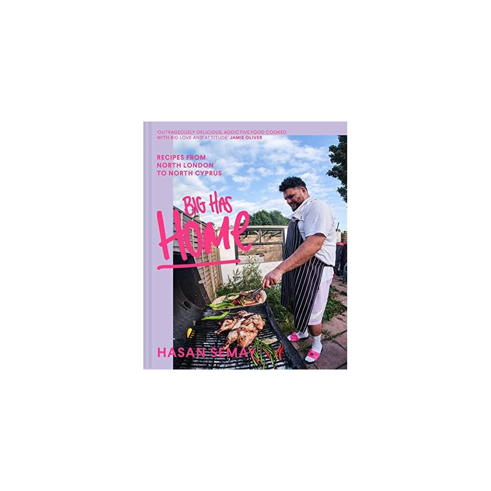 Big Has HOME: Recipes from north London to north Cypru - Semay, Hasan - Hardback - 