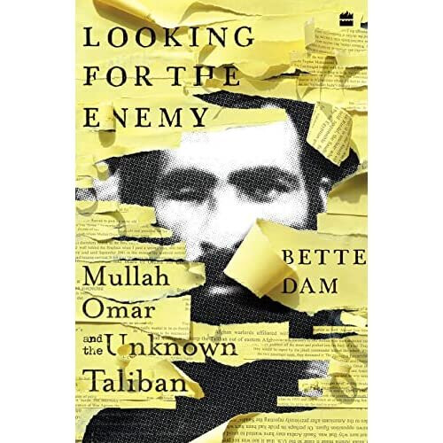 Looking for the Enemy: Mullah Omar and the Unknown Tali - Dam, Bette - Paperback / sof -15/12/2021