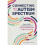 Connecting with the Autism Spectrum: How to Talk, How  - \, Casey - Paperback / sof -13/10/2020 1