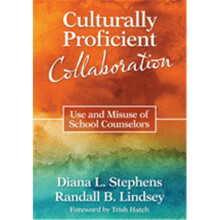 Culturally Proficient Collaboration Use And Misuse Of School Counselors, Paperback