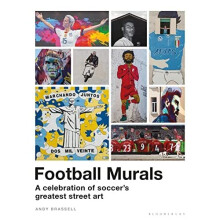 Football Murals: A Celebration of Soccer's Greatest Str - Brassell, Andy - Hardback -