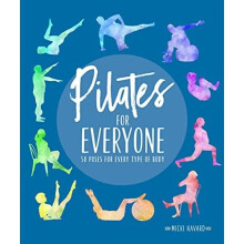 Pilates for Everyone: 50 exercises for every type of bo - Havard, Micki - Paperback / sof -20/07/2021