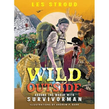 Wild Outside: Around the World with Survivorman - Stroud, Les - Paperback / sof -09/03/2021