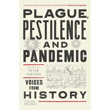 Plague, Pestilence and Pandemic: Voices from History - Furtado, Peter - Paperback / sof -11/05/2021