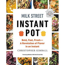 Milk Street Instant Pot: Bold, Fast, Fresh -- A Revolut - Kimball, Christopher - Paperback / sof -31/05/2022