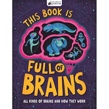 This Book is Full of Brains: All Kinds of Brains and Ho - Science, Little Hous - Hardback -06/10/2021