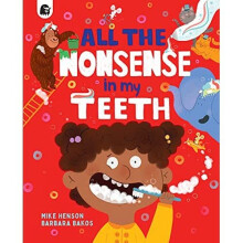 All the Nonsense in my Teeth - Henson, Mike - Paperback / sof -16/03/2022