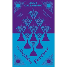 The Day Before Forever (Seventh Miss Hatfield 3) - Anna Caltabiano(Auth - Paperback -24 Nov. 20
