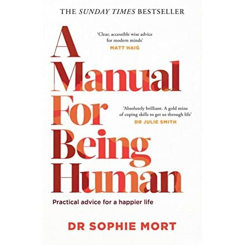 MANUAL FOR BEING HUMAN PA - MORT, SOPHIE -  -