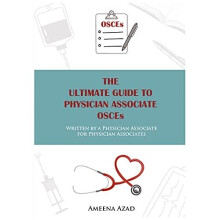 The Ultimate Guide To Physician Associate OSCE's: Writt - Azad, Ameena - Paperback / sof -05/07/2021