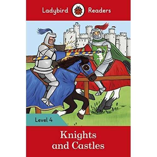 Knights and Castles - Ladybird Readers Level 4 -  - Paperback / sof -26/01/2017