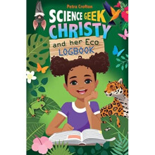 Science Geek Christy and her Eco-Logbook (Science Geek) - Crofton, Petra - Paperback / sof -17/09/2021