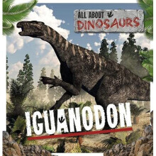Iguanodon (All About Dinosaurs) - Gunasekara, Mignonne - Paperback / sof -01/10/2021