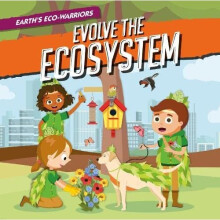 Evolve the Ecosystem (Earth's Eco-Warriors) - Vallepur, Shalini - Paperback / sof -01/11/2021