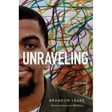 Unraveling: Poems - Leake, Brandon - Paperback / sof -05/05/2022
