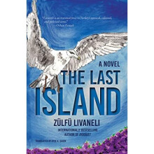 The Last Island: A Novel - Livaneli, Zulfu - Paperback / sof -05/07/2022