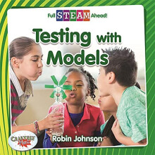 Testing with Models (Full Steam Ahead! - Engineering Ev - Johnson, Robin - Paperback / sof -30/09/2019