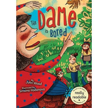 The Dame Is Bored (BookLife Accessible Readers) - Wood, John - Paperback / sof -01/08/2022