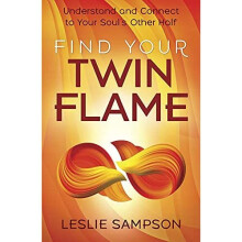 Find Your Twin Flame: Understand and Connect to Your So - Sampson, Leslie - Paperback / sof -08/11/2021