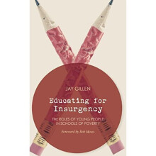 Educating for Insurgency: The Roles of Young People in  - Jay Gillen (Author) - Paperback -2014-11-06