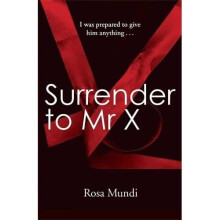 Surrender to Mr X - Mundi, Rosa - Paperback -2013-01-17