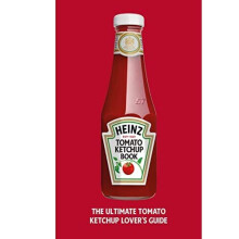 The Heinz Tomato Ketchup Book - Limited, H.J. Heinz - Hardback -01/10/2022