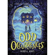 Odd Occurrences: Chilling Stories of Horror - Nance, Andrew - Hardback -