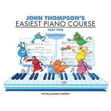 John Thompson's Easiest Piano Course - Part 2 - Book Only