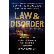 Law & Disorder: Inside the Dark Heart of Murder with - Douglas, John - Paperback / sof -29/03/2022