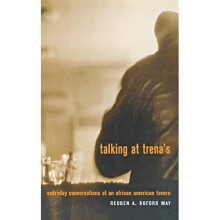 Talking at Trena's: Everyday Conversations at an Africa - Reuben A. Buford May - Paperback -2001-08-01