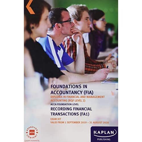 RECORDING FINANCIAL TRANSACTIONS - EXAM KIT - PUBLISHING, KAPLAN - Paperback / sof -30/04/2019