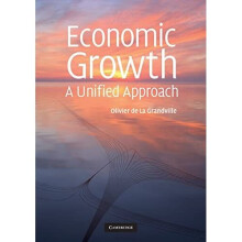 Economic Growth: A Unified Approach - Olivier de la Grandv - Paperback -2009-06-25