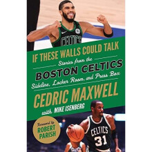 If These Walls Could Talk: Boston Celtics: Stories fro - Maxwell, Cedric - Paperback / sof -03/01/2022