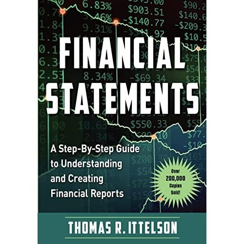 Financial Statements: A Step-by-Step Guide to Understan - Ittelson, Thomas R. - Paperback / sof -01/09/2022