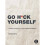 Go H*ck Yourself 1