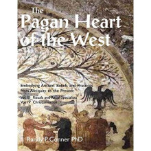 The Pagan Heart of the West: Vol.III Rituals and Ritual - Conner, Randy P. - Paperback / sof -06/09/2019