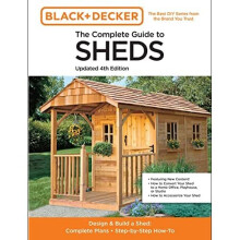Black & Decker The Complete Guide to Sheds 4th Edition: - Press, Editors of Co - Paperback / sof -15/06/2022
