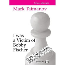 I was a Victim of Bobby Fischer - Taimanov, Mark - Paperback / sof -29/11/2021