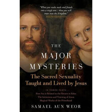 Major Mysteries: The Sacred Sexuality Taught and Lived - Weor, Samael Aun - Paperback / sof -18/03/2022