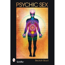 Psychic Sex - Beckah Boyd - Paperback -2011-02-20
