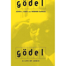 Godel: A Life of Logic, the Mind, and Mathematics - Casti, John L. - Paperback -16 Aug 200