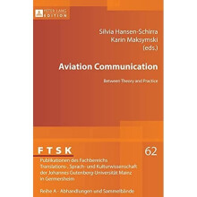 Aviation Communication: Between Theory and Practice (FT - Silvia Hansen-Schirr - HardBack -2013-05-29