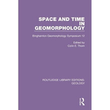 Space and Time in Geomorphology: Binghamton Geomorpholo - Thorn, Colin E. - Paperback / sof -15/09/2021