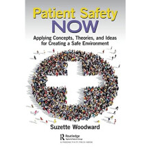 Patient Safety Now: Applying Concepts, Theories, and I - Frese, Ralph R.B. Vo - Paperback -04/10/2022