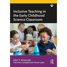 Inclusive Teaching in the Early Childhood Science Class - Almarode, John T. - Paperback / sof -14/04/2021