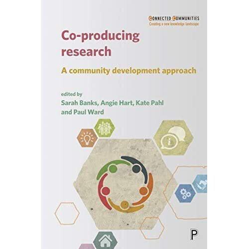 Co-Producing Research: A Community Development Approach - Banks, Sarah - Paperback -01/01/2019