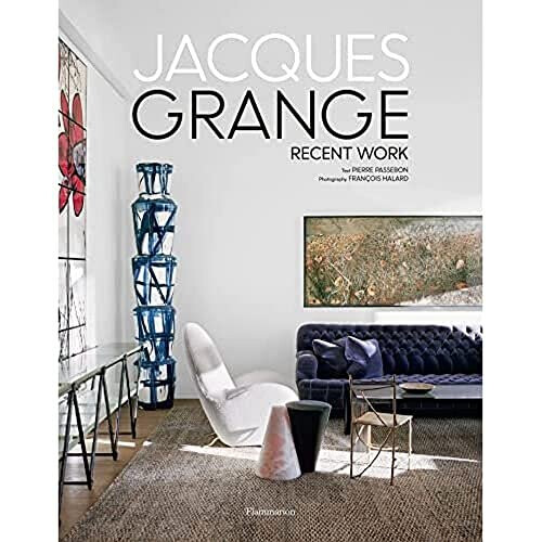 Jacques Grange: Recent Work - Passebon, Pierre - Hardback -